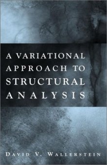 A Variational Approach to Structural Analysis