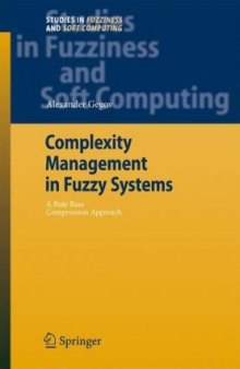 Complexity Management in Fuzzy Systems: A Rule Base Compression Approach