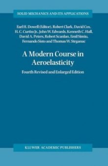 A Modern Course in Aeroelasticity (Solid Mechanics and Its Applications)