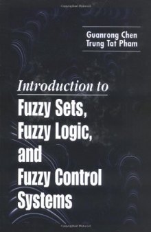 Introduction to Fuzzy Sets, Fuzzy Logic, and Fuzzy Control Systems