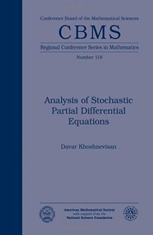 Analysis of Stochastic Partial Differential Equations