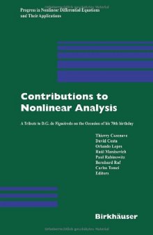 Contributions to Nonlinear Analysis: A Tribute to D.G. de Figueiredo on the Occasion of his 70th Birthday