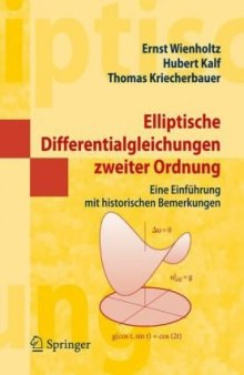 Elliptische Differentialgleichungen zweiter Ordnung: Eine Einführung mit historischen Bemerkungen 