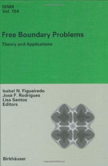 Free Boundary Problems: Theory and Applications