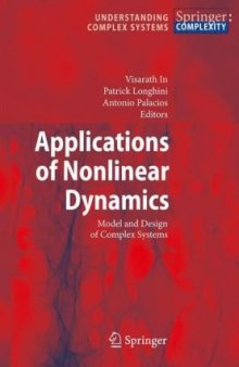 Applications of Nonlinear Dynamics: Model and Design of Complex Systems