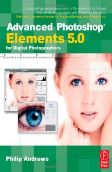 Advanced Photoshop Elements 5.0 for Digital Photographers