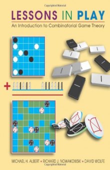 Lessons in Play: An Introduction to Combinatorial Game Theory