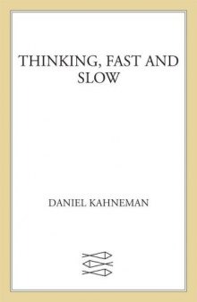 Thinking, Fast and Slow 