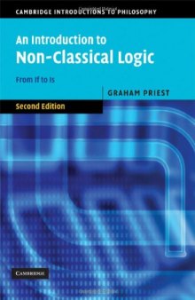 An Introduction to Non-Classical Logic: From If to Is