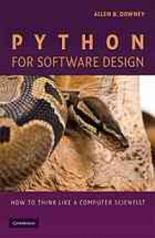 Python for software design : how to think like a computer scientist