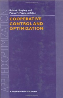 Cooperative Control and Optimization