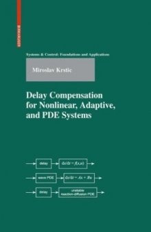 Delay compensation for nonlinear, adaptive, and PDE systems