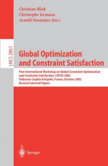 Global Optimization and Constraint Satisfaction: First International Workshop on Global Constraint Optimization and Constraint Satisfaction, COCOS 2002, Valbonne-Sophia Antipolis, France, October 2002. Revised Selected Papers