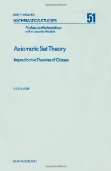 Axiomatic set theory: impredicative theories of classes