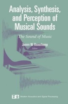 Analysis, Synthesis, and Perception of Musical Sounds: The Sound of Music