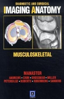 Diagnostic and Surgical Imaging Anatomy: Musculoskeletal