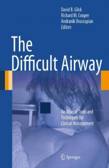 The Difficult Airway: An Atlas of Tools and Techniques for Clinical Management