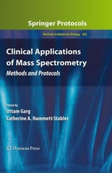 Clinical Applications of Mass Spectrometry: Methods and Protocols