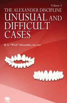 The Alexander Discipline, Volume 3: Unusual and Difficult Cases