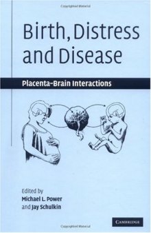 Birth, Distress and Disease: Placental-Brain Interactions