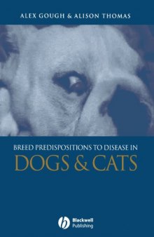 Breed Predispositions to Disease in Dogs and Cats