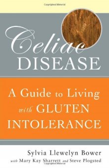 Celiac Disease: A Guide to Living with Gluten Intolerance