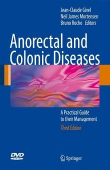 Anorectal and Colonic Diseases: A Practical Guide to Their Management