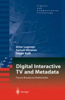 Digital Interactive TV and Metadata: Future Broadcast Multimedia