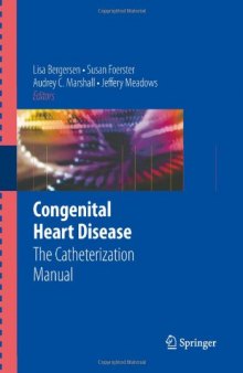 Congenital Heart Disease: The Catheterization Manual