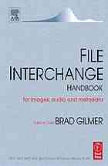 File interchange handbook for images, audio, and metadata