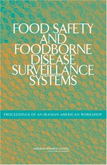 Food Safety and Foodborne Disease Surveillance Systems: Proceedings of an Iranian-American Workshop