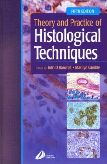 Theory and practice of histological techniques