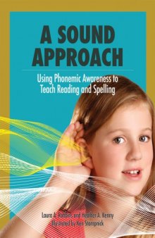 A Sound Approach: Using Phonemic Awareness to Teach Reading and Spelling