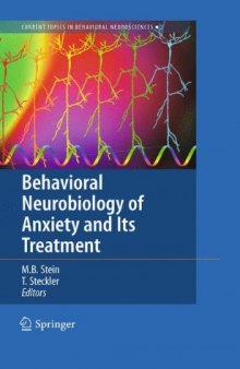 Behavioral Neurobiology of Anxiety and Its Treatment