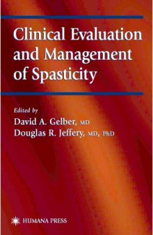 Clinical Evaluation and Management of Spasticity (Current Clinical Neurology)