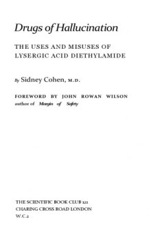 Drugs of Hallucination: Uses and Misuses of Lysergic Acid Diethylamide