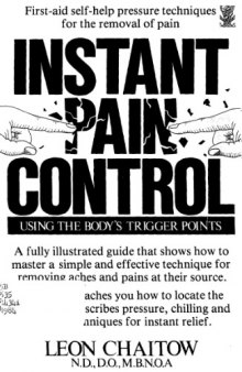 Instant Pain Control: Using the Body's Trigger Points