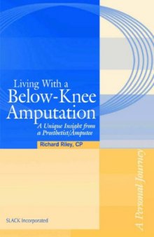 Living with a Below-Knee Amputation: A Unique Insight from a Prosthetist/Amputee