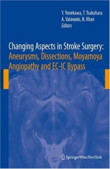 Changing Aspects in Stroke Surgery: Aneurysms, Dissection, Moyamoya angiopathy and EC-IC Bypass