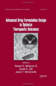 Advanced Drug Formulation Design to Optimize Therapeutic Outcomes