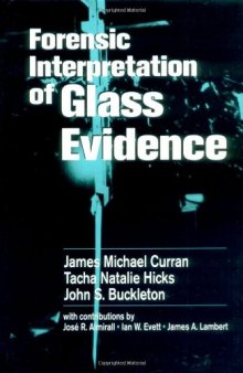 Forensic Interpretation of Glass Evidence