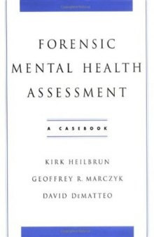 Forensic Mental Health Assessment: A Casebook