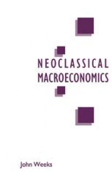 A Critique of Neoclassical Macroeconomics