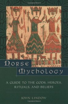 Norse mythology: a guide to the Gods, heroes, rituals, and beliefs