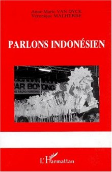 Parlons indonésien: Langues et culture d'Indonésie