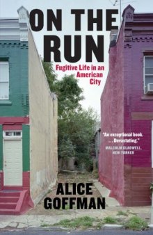 On the Run: Fugitive Life in an American City