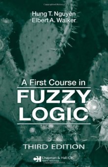 A First Course in Fuzzy Logic, Third Edition