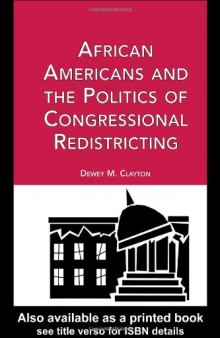 African Americans and the Politics of Congressional Redistricting (Race and Politics)