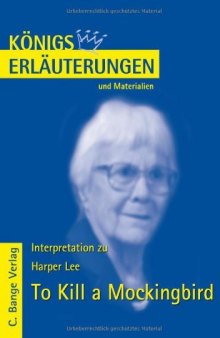 Erläuterungen Zu Harper Lee, to Kill a Mockingbird