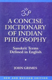 A Concise Dictionary of Indian Philosophy: Sanskrit Terms Defined in English